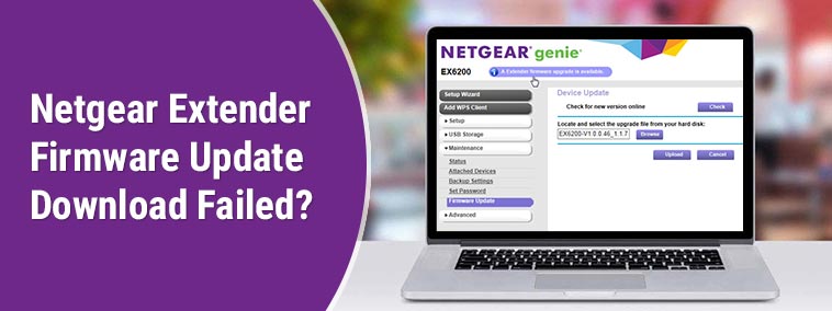 Netgear Extender Firmware Update Download Failed?