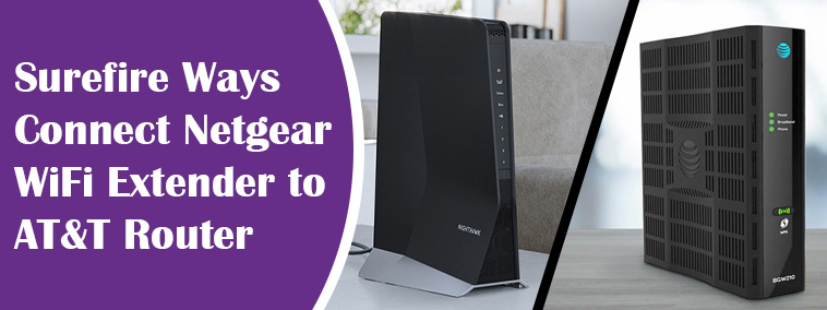 Connect Netgear WiFi Extender to AT&T Router